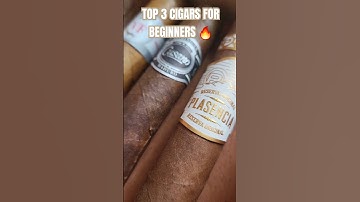 🔥 Best cigars for beginners 🔥 #cigar #beginners #guide #tutorial  #best #top