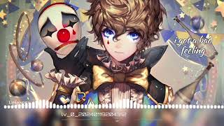 Nightcore - Bad feeling (oompa loompa) - Jagwar Twin Resimi