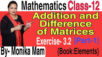 Exercise-3.2 Solution qust 1to8 Algebra of matrix 12 element of mathematics solution