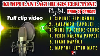 KUMPULAN LAGU BUGIS ELECTONE || PALING ENAK DI DENGAR 🔰