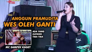 Wes oleh ganti Anggun pramudita live terbaru