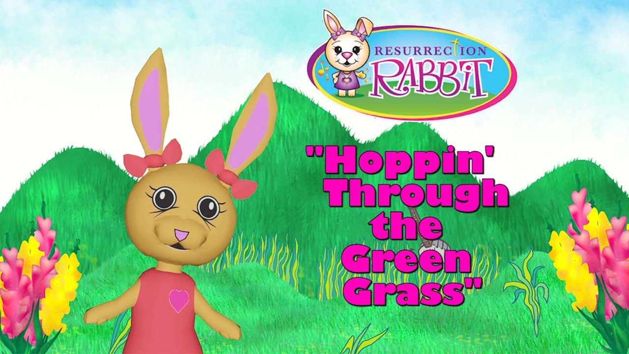 Resurrection Rabbit Resurrection Rabbit - Hoppin' Through the Green Grass - YouTube