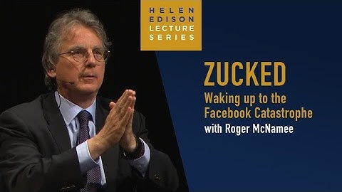 "Zucked" with Roger McNamee - Helen Edison