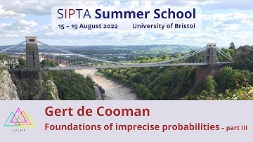 Gert de Cooman – Foundations of imprecise probabilities - part III