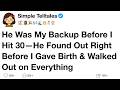 He Was My Backup Before I Hit 30—He Found Out Right Before I Gave Birth &amp; Walked Out on Everything