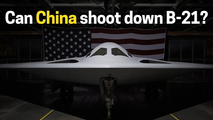 Can China shoot down B-21 bomber? The answer is YES and here is why!