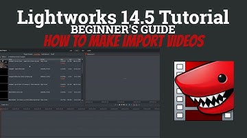 Lightworks 14.5 Tutorial - Beginner