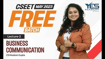 FREE CSEET Business Communication Online Classes for May 2023 (Lec3) | FREE CSEET LIVE Batch May2023