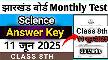 Jac class 8 science answer key 11 june 2025 | monthly test Answer key class 8 science |