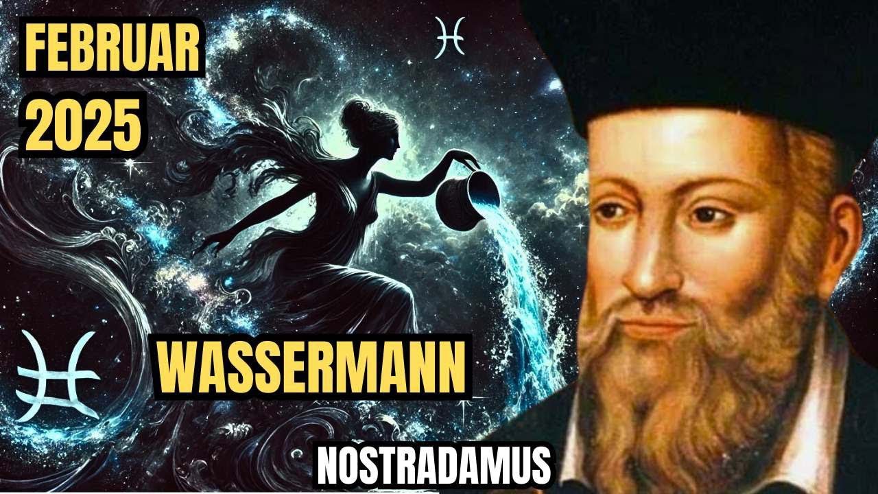 18 Gründe, Warum der Wassermann 2025 Großen Erfolg Haben Wird |Nostradamus