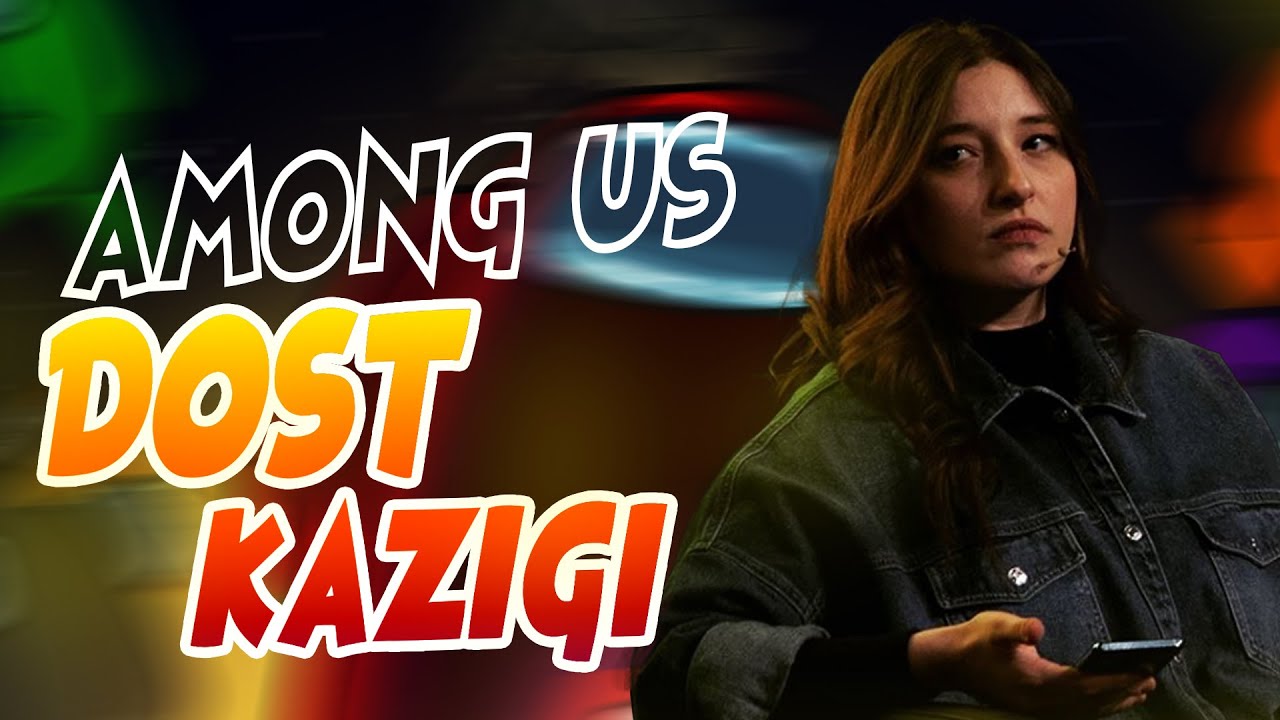 DOST KAZIĞI | AMONG US w/HARAMİLER