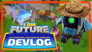 Am Future Devlog | CUTE ROBOTS Helping You Build a Base?🤖