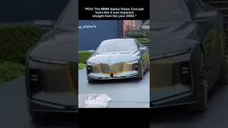 “POV: The BMW Alpina Vision Concept looks like it was imported straight from the year 2050.”#viral