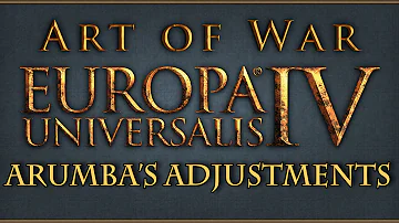 Arumba's Adjustments [#2] - 13 More Ways to Make Europa Universalis IV Even Better