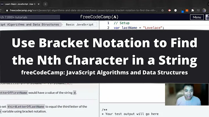 Use Bracket Notation to Find the Nth Character in a String (Basic JavaScript) freeCodeCamp tutorial