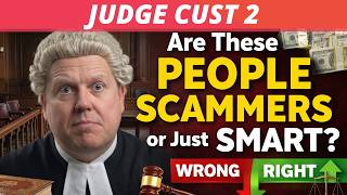 Are These People Scammers or Just Smart? | Judge Cust 2