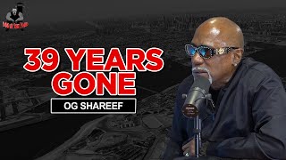 39 YEARS GONE - OG Shareef