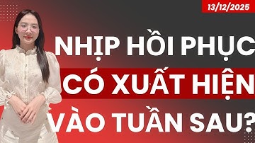 NHỊP HỒI PHỤC CÓ XUẤT HIỆN VÀO TUẦN SAU?