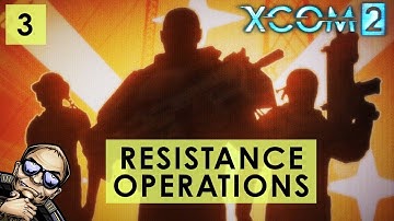 XCOM 2 Resistance Operations - Fire Mother - Mission 3 of 7