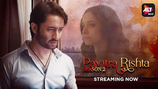 Pavitra Rishta | Season 2 | Streaming Now | Ankita Lokhande, Shaheer Sheikh | ALTBalaji