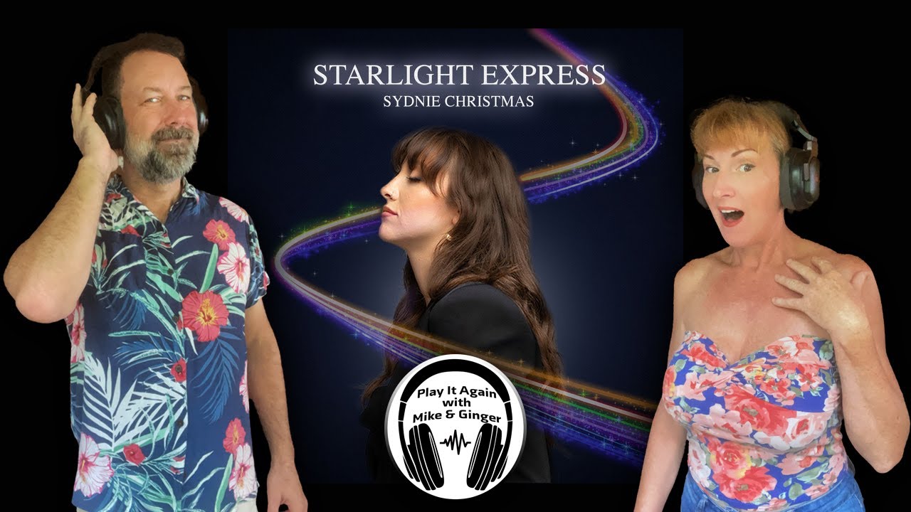 WE'RE GOING FOR A RIDE! Mike & Ginger React to STARLIGHT EXPRESS by SYDNIE CHRISTMAS