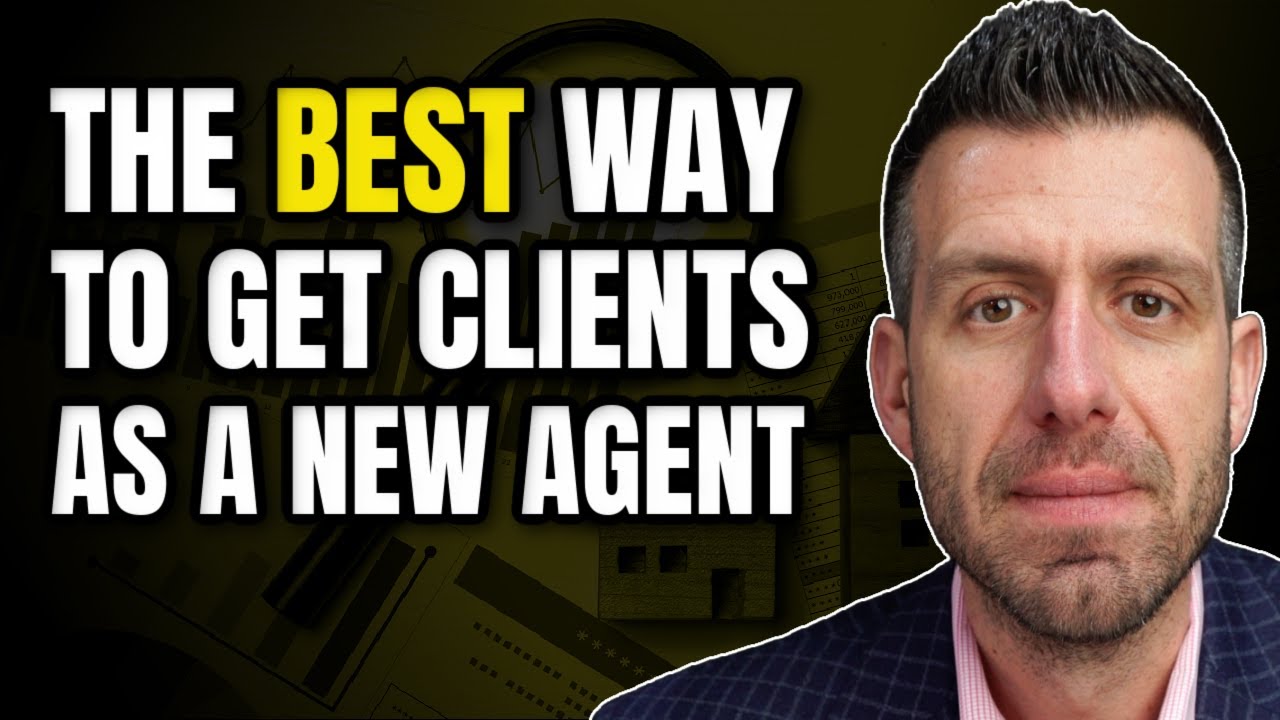 The BEST Way To Get Clients As A New Real Estate Agent YouTube