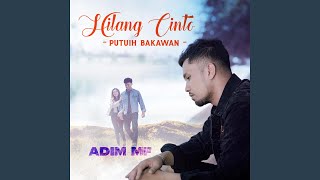 Download Lagu Hilang Cinto Putuih Bakawan Download Lagu Hilang Cinto Putuih Bakawan