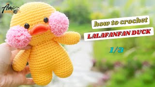 #141 | Crochet Amigurumi LaLaFanFan Duck (1/3) How to crochet Animal Amigurumi | @AmiSaigon