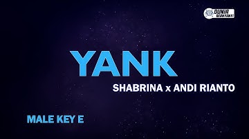 Shabrina x Andi Rianto - Yank ( Karaoke Version ) || Male Key E
