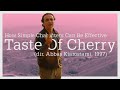 How simple characters can be effective  taste of cherry dir abbas kiarostami 1997