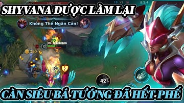 [LMHT:Tốc Chiến] SHYVANA được làm lại khoẻ quá càn vào bá đạo tướng đã hết phế