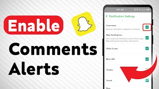 How to Enable Comments Notifications on Snapchat (Updated)