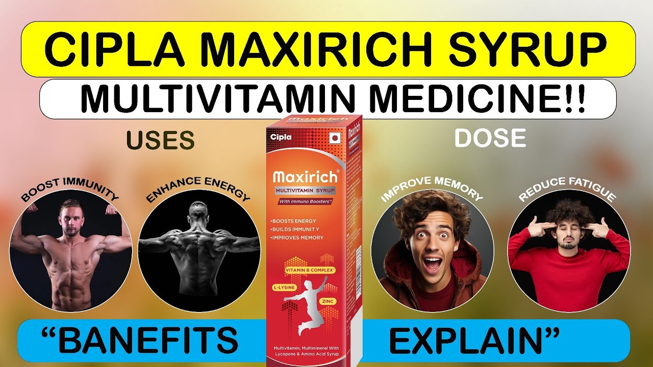 Maxirich Multivitamin Syrup | आपकी रोज़ की सेहत का साथी | सेहत और ऊर्जा का पावर पैक 