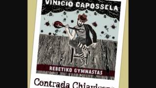 Video voorbeeld van "Vinicio Capossela - CONTRADA CHIAVICONE (Rebetiko Gymnastas)"
