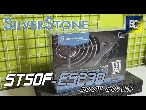 แกะกล่องรีวิว PSU SilverStone ST50F-ES230 500W 80plus White