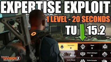NEW EXPERTISE SYSTEM EXPLOIT AFTER TU 15.2 - CRAZY GAME BREAKING LOOT CAVE | The Division 2 Farming