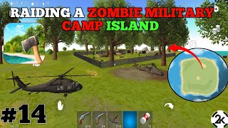 Raiding a Zombie Military Camp Island in (Ocean is home), Ep.-14 with Ke-two