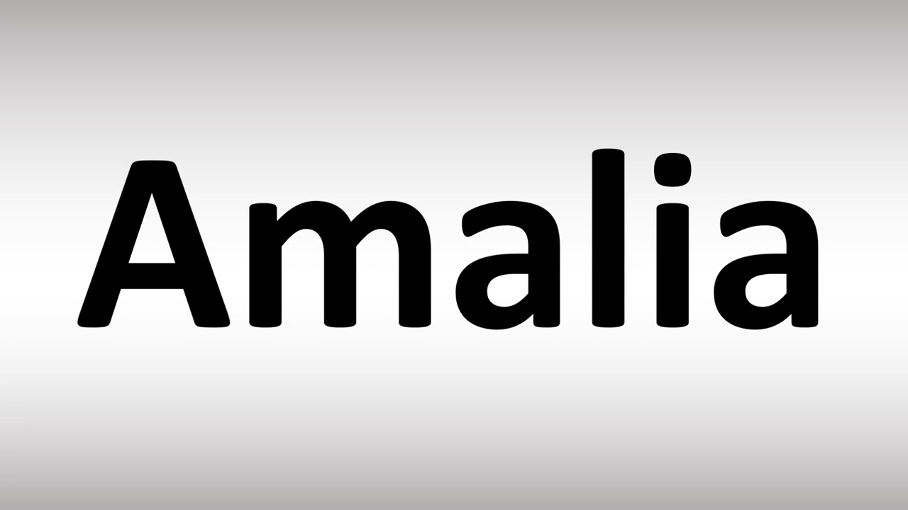 How To Pronounce Amalia YouTube How To Pronounce Amalia YouTube