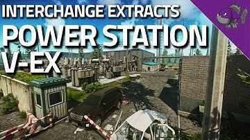 Power Station V-Ex - Interchange Extract Guide - Escape From Tarkov