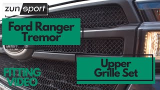 Ford Ranger Tremor P703 Upper Grille Set | ZUNPORT FITTING VIDEO