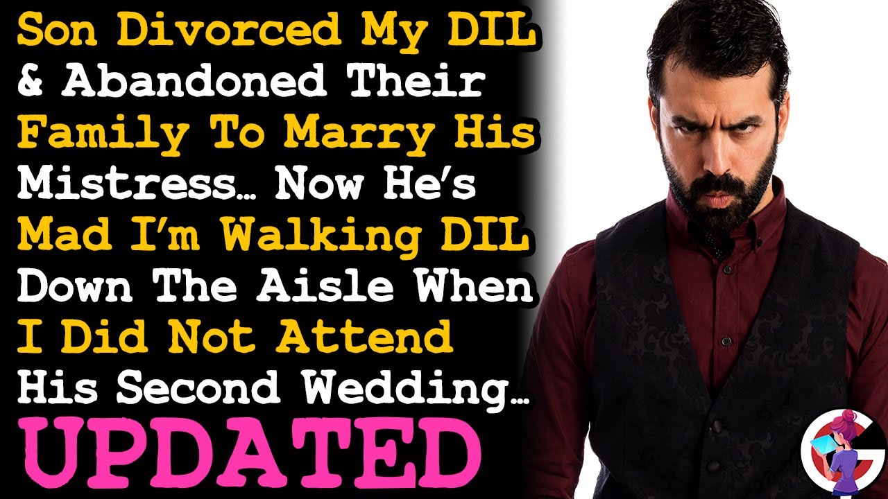 UPDATE Son Is Mad I Didn't Attend His Wedding To Mistress But I Walked His Ex Down The Aisle... AITA