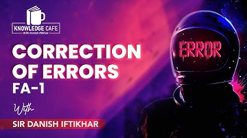 ACCA FA1 Correction of Errors Part#1 Urdu/Hindi by Danish Iftikhar