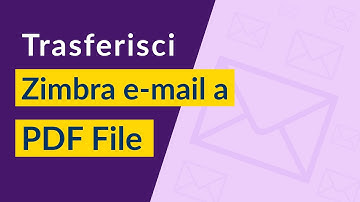 Come trasferire le e-mail di Zimbra in PDF (Portable Document Format)?