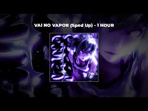1 HOUR PHONK Sma Her VAI NO VAPOR Sped Up 