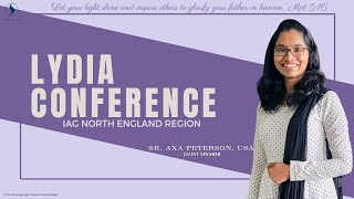 Lydia Conference  IAG North England  2024   Sis. Axa Peterson USA