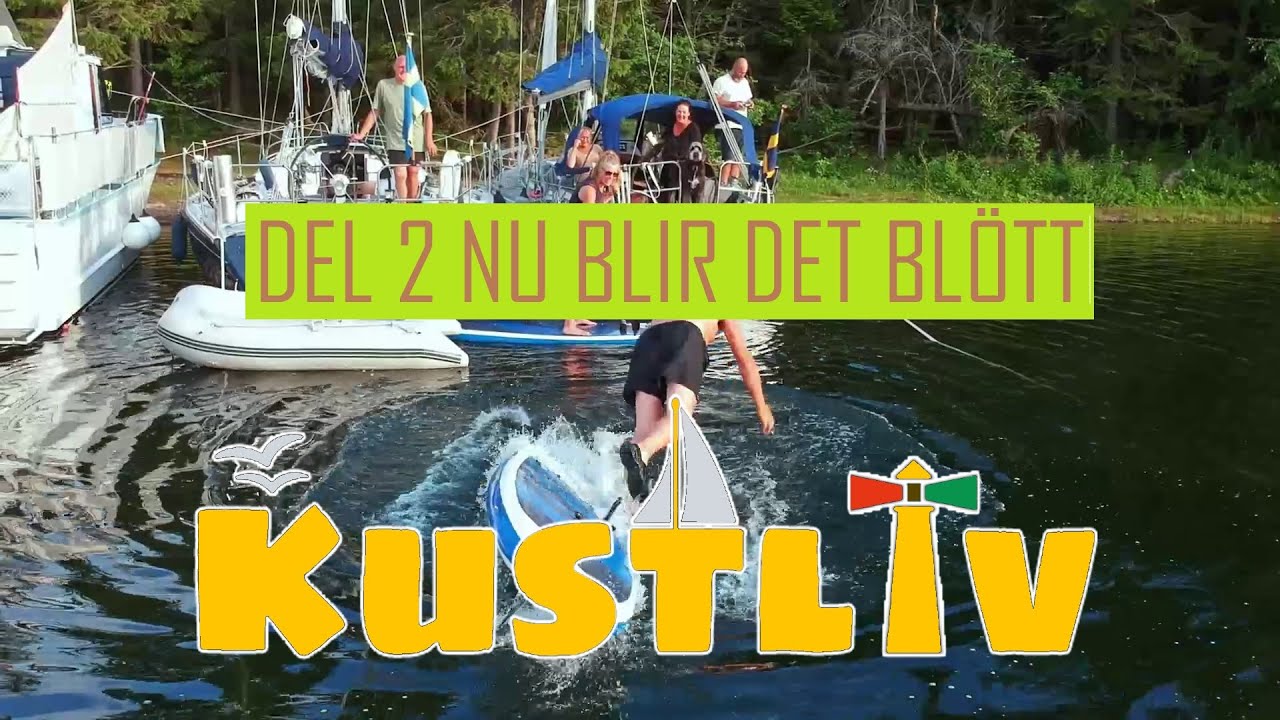 Kustliv - Semester 2023 Del 2: Nu blir det blött