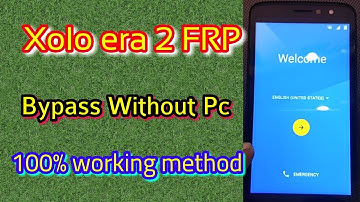 Xolo era 2 FRP unlock done without Pc || Verified Tricks
