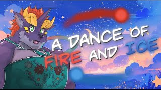 ゼトちゃんの A Dance of Fire and Ice #2