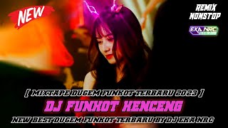 DJ FUNKOT TERBARU 2023‼️ PUMPIN ENAK KENCENG ‼️ HARD FUNKY 2023 ‼️ ( HOUSE MUSIC REMIX )