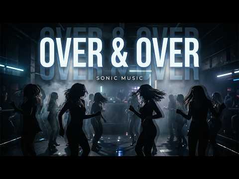 SONIC MUSIC - Over & Over ( Eurodance 2026)